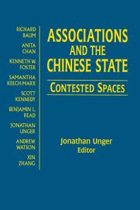 Associations And The Chinese State Contested Spaces Contested Spaces Jonathan Unger