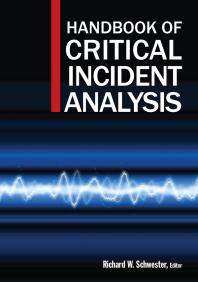 Handbook Of Critical Incident Analysis 1st Edition Richard W Schwester