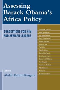 Assessing Barack Obamas Africa Policy Suggestions For Him And African Leaders Abdul Karim Bangura