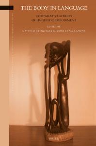The Body In Language Comparative Studies Of Linguistic Embodiment 1st Edition Matthias Brenzinger Iwona Kraskaszlenk