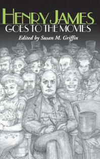Henry James Goes To The Movies 1st Edition Susan M Griffin