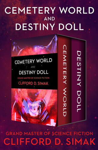 Cemetery World And Destiny Doll Clifford D Simak