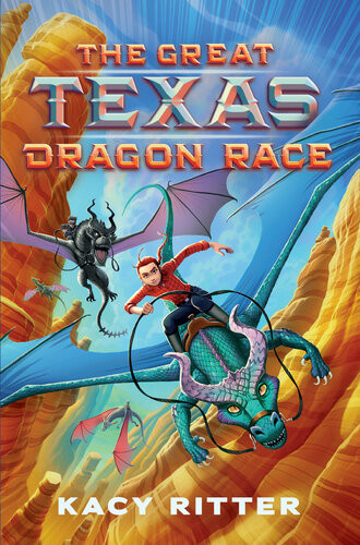 The Great Texas Dragon Race Kacy Ritter