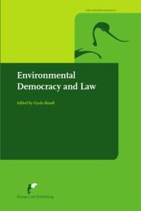 Environmental Democracy And Law Public Participation In Europe Gyula Bandi