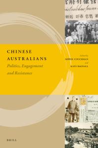 Chinese Australians Politics Engagement And Resistance 1st Edition Sophie Couchman Kate Bagnall