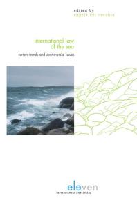 International Law Of The Sea Current Trends And Controversial Issues Angela Del Vecchio