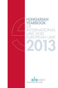 Hungarian Yearbook Of International Law And European Law 2013 4th Edition Marcel Szabo Petra Lea Lancos Reka Varga
