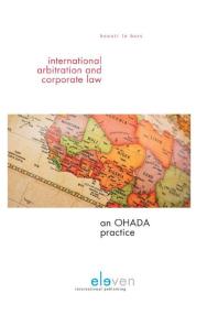 International Arbitration And Corporate Law An Ohada Practice Benoit Le Bars