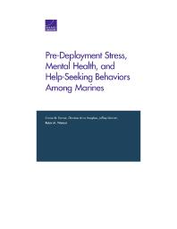 Predeployment Stress Mental Health And Helpseeking Behaviors Among Marines 1st Edition Carrie M Farmer Christine Anne Vaughan Jeffrey Garnett Robin M Weinick
