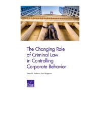 The Changing Role Of Criminal Law In Controlling Corporate Behavior 1st Edition James M Anderson Ivan Waggoner