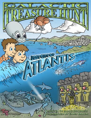 Galactic Treasure Hunt Ii Lost City Of Atlantis Jamie Childress