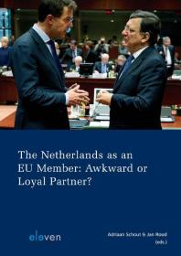The Netherlands As An Eu Member Awkward Or Loyal Partner Awkward Or Loyal Partner Adriaan Schout Jan Rood