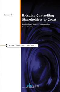 Bringing Controlling Shareholders To Court Standardbased Strategies And Controlling Shareholder Opportunism Chunyan Fan