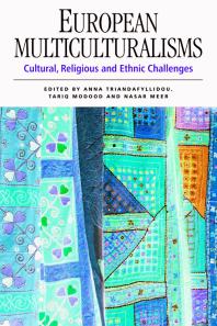 European Multiculturalisms Cultural Religious And Ethnic Challenges 1st Edition Anna Triandafyllidou Tariq Modood Nasar Meer