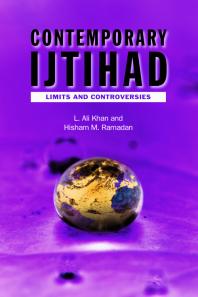 Contemporary Ijtihad Limits And Controversies 1st Edition L Ali Khan Hisham M Ramadan