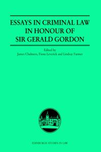Essays In Criminal Law In Honour Of Sir Gerald Gordon 1st Edition James Chalmers Fiona Leverick Lindsay Farmer Andrew Ashworth Eric M Clive