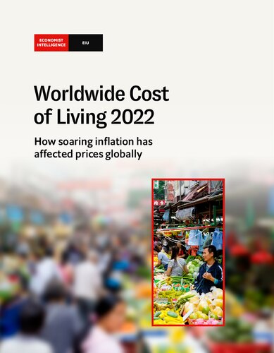 Worldwide Cost Of Living 2022 How Soaring Inflation Has Affected Prices Globally The Economist Intelligence Unit