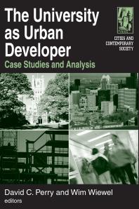The University As Urban Developer Case Studies And Analysis Case Studies And Analysis David C Perry Wim Wiewel
