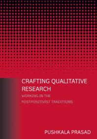 Crafting Qualitative Research Working In The Postpositivist Traditions Working In The Postpositivist Traditions Pushkala Prasad