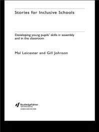 Stories For Inclusive Schools Developing Young Pupils Skills 1st Edition Gill Johnson Mal Leicester