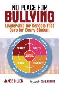 No Place For Bullying Leadership For Schools That Care For Every Student 1st Edition James E Dillon