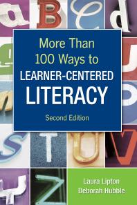 More Than 100 Ways To Learnercentered Literacy 2nd Edition Laura Lipton Deborah S Hubble