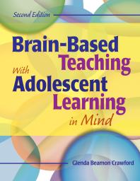 Brainbased Teaching With Adolescent Learning In Mind 2nd Edition Glenda Beamon Crawford