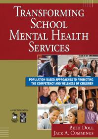 Transforming School Mental Health Services Populationbased Approaches To Promoting The Competency And Wellness Of Children 1st Edition Beth Doll Jack A Cummings