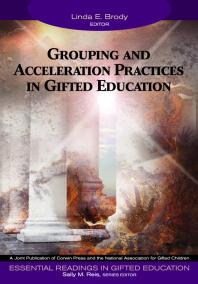 Grouping And Acceleration Practices In Gifted Education 1st Edition Linda E Brody Sally M Reis