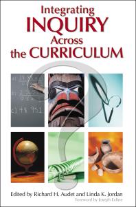 Integrating Inquiry Across The Curriculum 1st Edition Richard H Audet Linda K Jordan