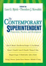 The Contemporary Superintendent Preparation Practice And Development 1st Edition Lars G Bjork Theodore J Kowalski