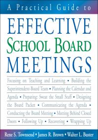 A Practical Guide To Effective School Board Meetings 1st Edition Rene S Townsend James R Brown Walter L Buster