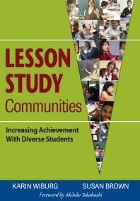 Lesson Study Communities Increasing Achievement With Diverse Students 1st Edition Karin Miller Wiburg Susan Brown