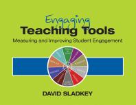 Engaging Teaching Tools Measuring And Improving Student Engagement 1st Edition David U Sladkey