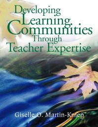 Developing Learning Communities Through Teacher Expertise 1st Edition Giselle O Martinkniep