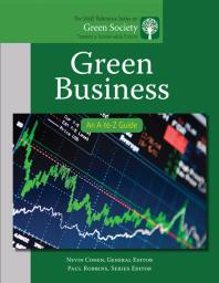 Green Business An Atoz Guide 1st Edition Nevin Cohen Dirk Philipsen Paul Robbins