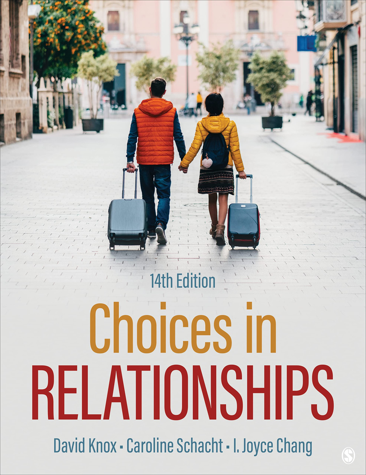Choices In Relationships 14th David Knox Caroline Schacht I Joyce Chang