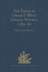 Sir Francis Drakes West Indian Voyage 158586 Mary Frear Keeler