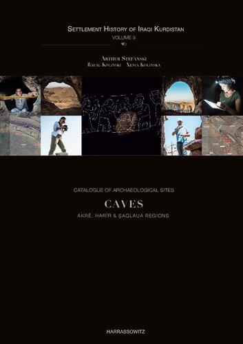 Catalogue Of Archaeological Sites Caves ākrê Harĩr şaqlāūa Regions 1st Edition Arthur Stefanski