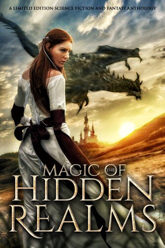 Magic Of The Hidden Realms Kn Lee Tina Glasneck Joanna Mazurkiewicz Leona Bushman Leilani Love Cruz Asher D Fischer