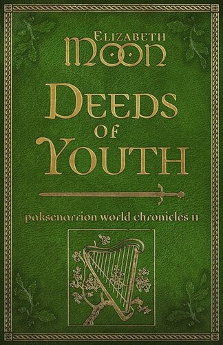 Deeds Of Youth Paksenarrion World Chronicles Ii Elizabeth Moon