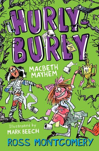 Hurly Burly Macbeth Mayhem Ross Montgomery