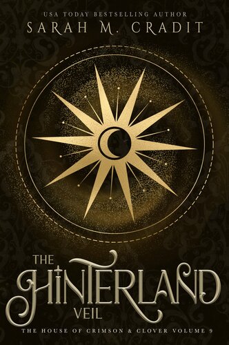 The Hinterland Veil A New Orleans Witches Family Saga Sarah M Cradit