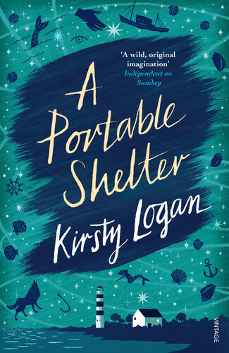 A Portable Shelter Kirsty Logan