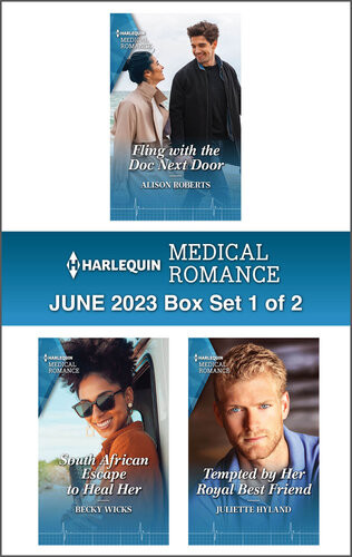Harlequin Medical Romance June 2023box Set 1 Of 2 Alison Roberts Becky Wicks Juliette Hyland