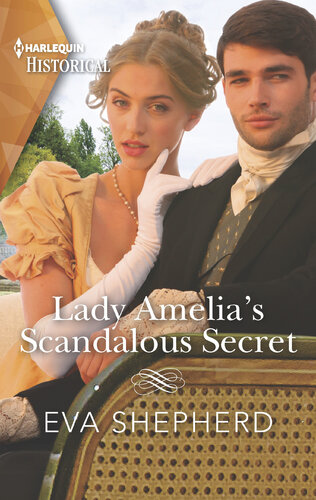 Lady Amelias Scandalous Secret Eva Shepherd