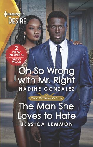 Oh So Wrong With Mr Right The Man She Loves To Hate Nadine Gonzalez Jessica Lemmon