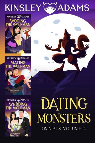 Dating Monsters Collection 2 A Fated Mates Paranormal Romantic Comedy Box Set Kinsley Adams