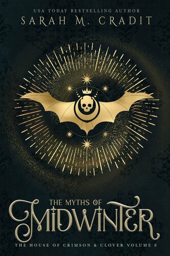 Myths Of Midwinter A New Orleans Witches Family Saga Sarah M Cradit