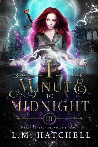 1 Minute To Midnight Urban Fantasy Midnight Trilogy Book 3 Lm Hatchell